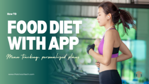 How to Manage Your Diet with Health Apps In 2024